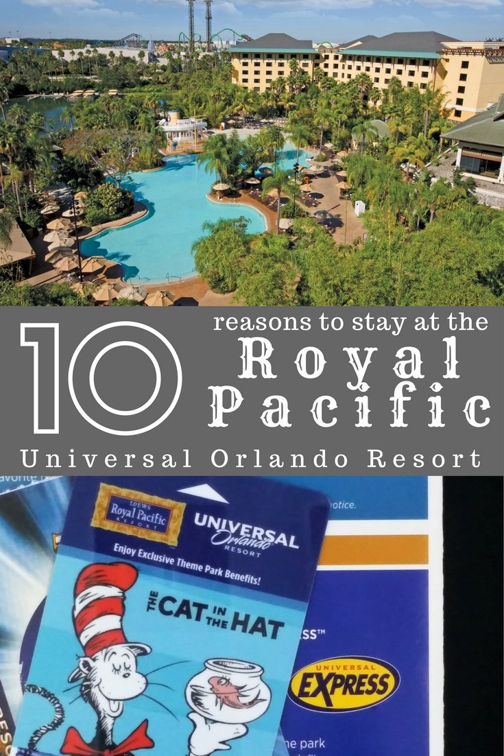 10 reasons you should stay at the Loew's Royal Pacific Resort at Universal Orlando 