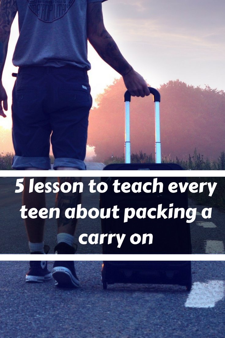 Teens need to know how to pack like an adult, so teach them these 5 tips for packing and then the trip will be better for everyone.