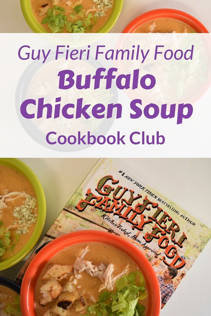 Guy Fieri serves up some amazing recipes in Family Food including a Buffalo Chicken Soup that is flavorful and fun | Favemom.com | Cookbook Review | Cookbook Book Club #buffalochicken #guyfieri #cookbookreview #bookclub #souprecipes