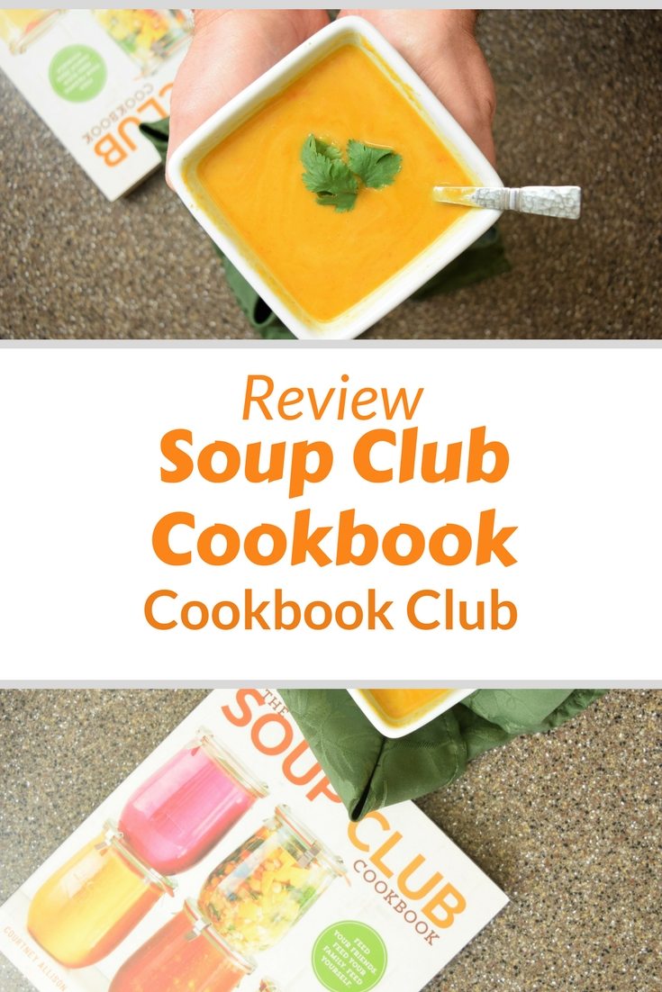 A full review of the Soup Club Cookbook recipes including thoughts on over 8 recipes from the book. You will love this cookbooks manifesto. #cookbookclub #soupclub #recipes #cookbooks 
