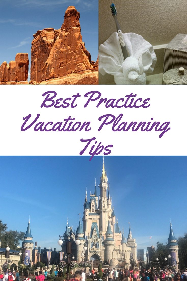 Planning Vacation can be tricky. But use some of these best practices to make sure it's good for you and your family. 